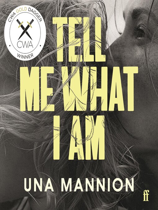 Title details for Tell Me What I Am by Una Mannion - Available
